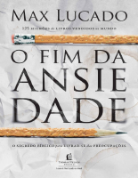 o fim da ansiedade Max lucado. pdf.pdf